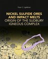 Nickel Sulfide Ores and Impact Melts - Origin of the Sudbury Igneous Complex (Paperback): Peter C. Lightfoot