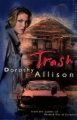 Trash: Stories and Poems (Paperback, New ed): Dorothy Allison