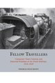 Fellow Travellers - Communist Trade Unionism and Industrial Relations on the French Railways, 1914-1939 (Paperback): Thomas...