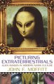 Picturing Extraterrestrials - Alien Images in Modern Mass Culture (Hardcover): John F. Moffitt