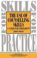 Use of Counselling Skills - Guide for Therapy (Paperback, Revised ed.): John Swain
