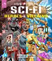 How To Draw Sci-Fi Heroes And Villains - Brainstorm, Design And Bring To Life Teams Of Cosmic Characters, Atrocious Androids,...