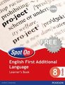 Spot On English First Additional Language Grade 8 Learner's Book (Paperback): S. Burger, W Roux, S. Holloway, L. Byrne, M....