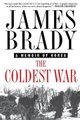 The Coldest War - A Memoir of Korea (Paperback): James Brady