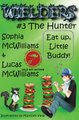 Wielders Book 3 - The Hunter (Paperback): Sophia McWilliams