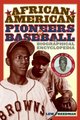 African American Pioneers of Baseball - A Biographical Encyclopedia (Hardcover): Lew Freedman