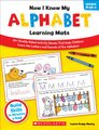 Now I Know My Alphabet Learning Mats, Grades PreK-1 (Paperback): Lucia Kemp Henry