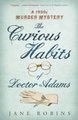 The Curious Habits of Dr. Adams - A 1950s Murder Mystery (Paperback): Jane Robins