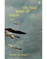 On That Wave Of Gulls (Paperback) (Paperback): 