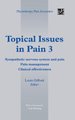 Topical Issues in Pain 3, 3 - Sympathetic nervous system and pain Pain management Clinical effectiveness (Hardcover): Louis...