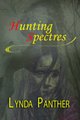 Hunting Spectres (Paperback): Lynda Panther
