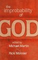 The Improbability of God (Hardcover): Michael Martin, Ricki Monnier