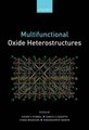 Multifunctional Oxide Heterostructures (Hardcover): Evgeny Y. Tsymbal, Elbio R. a. Dagotto, Chang-Beom Eom, Ramamoorthy Ramesh