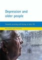 Depression and older people - Towards securing well-being in later life (Paperback, New): Mary Godfrey, With *, Tracy Denby