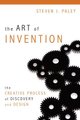 The Art of Invention - The Creative Process of Discovery and Design (Paperback): Steven J. Paley