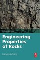 Engineering Properties of Rocks (Paperback, 2nd edition): Lianyang Zhang