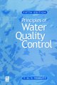 Principles of Water Quality Control (Paperback, 5th edition): T.H.Y. Tebbutt