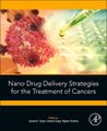 Nano Drug Delivery Strategies for the Treatment of Cancers (Paperback): Awesh K. Yadav, Umesh Gupta, Rajeev Sharma