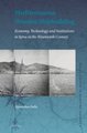 Mediterranean Wooden Shipbuilding - Economy, Technology and Institutions in Syros in the Nineteenth Century (Hardcover):...