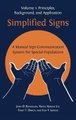 Simplified Signs - A Manual Sign-Communication System for Special Populations, Volume 1 (Hardcover, Hardback ed.): John D...