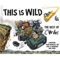 This is Wild - The Best of Carlos (Paperback): Carlos Amato