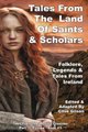 Tales From The Land Of Saints & Scholars (Hardcover): Clive Gilson