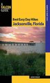 Best Easy Day Hikes Jacksonville, Florida (Paperback): Johnny Molloy