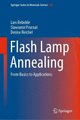 Flash Lamp Annealing - From Basics to Applications (Hardcover, 1st ed. 2019): Lars Rebohle, Slawomir Prucnal, Denise Reichel