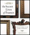Secret Lives of Frames (Hardcover): Deborah Davis