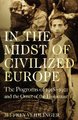 In the Midst of Civilized Europe - The 1918-1921 Pogroms in Ukraine and the Onset of the Holocaust (Paperback): Jeffrey...