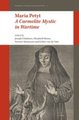 Maria Petyt - A Carmelite Mystic in Wartime (English, Latin, Hardcover): Joseph Chalmers, Elisabeth Hense, Veronie Meeuwsen,...
