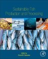 Sustainable Fish Production and Processing (Paperback): Charis M Galanakis