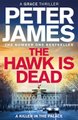 The Hawk Is Dead (Paperback): Peter James