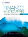 Finance For Executives - Managing For Value Creation (Paperback, 8th Edition): 