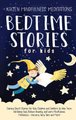 Bedtime Stories for Kids - Calming Short Stories for Kids, Children and Toddlers to Help Them Fall Asleep Fast, Reduce Anxiety,...
