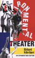 Environmental Theater (Paperback, 2nd Ed): Richard Schechner