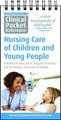 Clinical Pocket Reference Nursing Care of Children and Young People (Spiral bound): Children's Nursing Team, Kingston...
