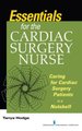 Essentials for the Cardiac Surgery Nurse - Caring for Cardiac Surgery Patients in a Nutshell (Paperback): Tanya Hodge