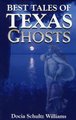Best Tales of Texas Ghosts (Paperback): Docia Schultz Williams