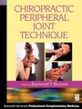 Chiropractic Peripheral Joint Technique (Paperback): Raymond T. Broome
