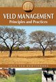 Veld Management Principles And Practices - Principles and practices (Paperback): Frits van Oudtshoorn, van Oudtshoorn, Fritz
