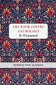The Book Lovers' Anthology - A Compendium of Writing about Books, Readers and Libraries (Hardcover): R M Leonard