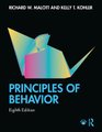 Principles of Behavior (Paperback, 8th edition): Richard W Malott, Kelly T. Kohler
