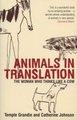 Animals in Translation - The Woman Who Thinks Like a Cow (Paperback, New edition): Temple Grandin