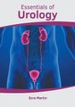 Essentials of Urology (Hardcover): Ezra Martin