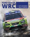 Ford Focus RS WRS World Rally Car 1989 to 2010 (Hardcover): Graham Robson