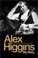 From the Eye of the Hurricane - My Story (Paperback): Alex Higgins