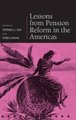 Lessons from Pension Reform in the Americas (Hardcover, New): Stephen J. Kay, Tapen Sinha