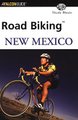 Road Biking New Mexico (Paperback, 1st ed): Nicole Blouin