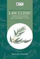 Clinical Legal Education: Law Clinic Curriculum Design - Law clinic curriculum design and assessment tools (Paperback): M.A. du...